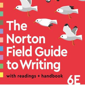 The Norton Field Guide to Writing with Readings and Handbook 6th Edition